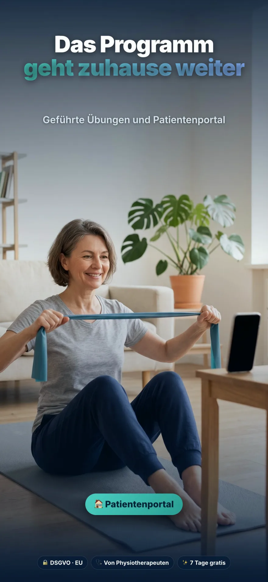 Das Programm geht zu Hause weiter mit geführten Übungen und dem Patientenportal